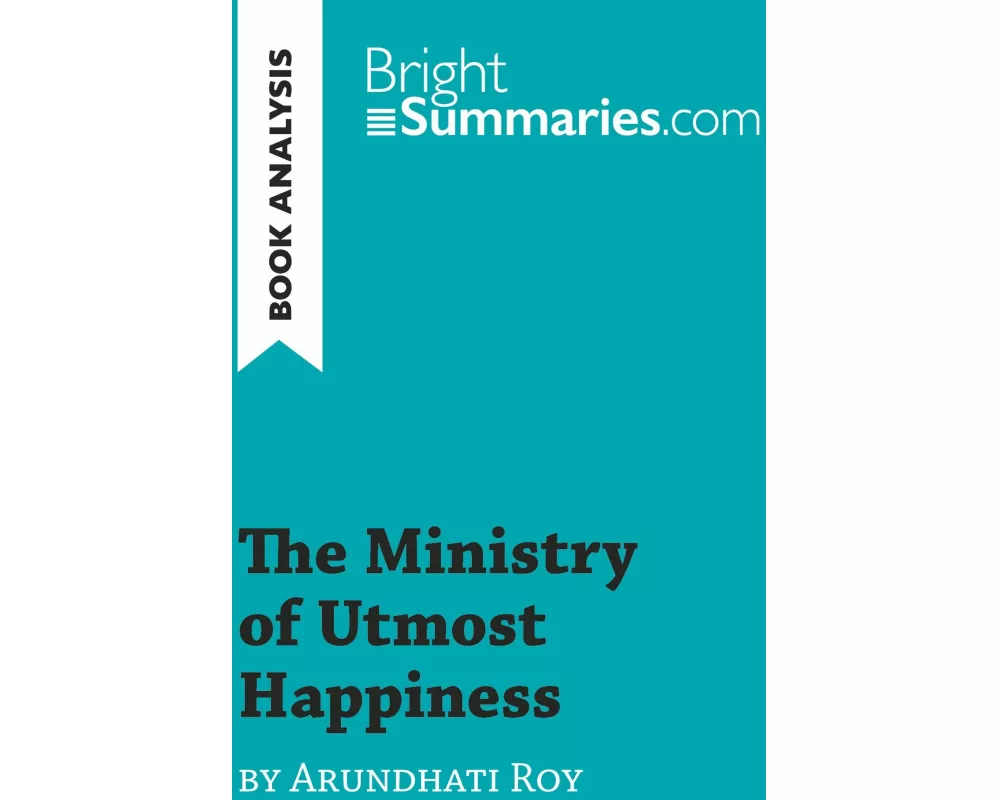 The Ministry of Utmost Happiness by Arundhati Roy (Book Analysis)