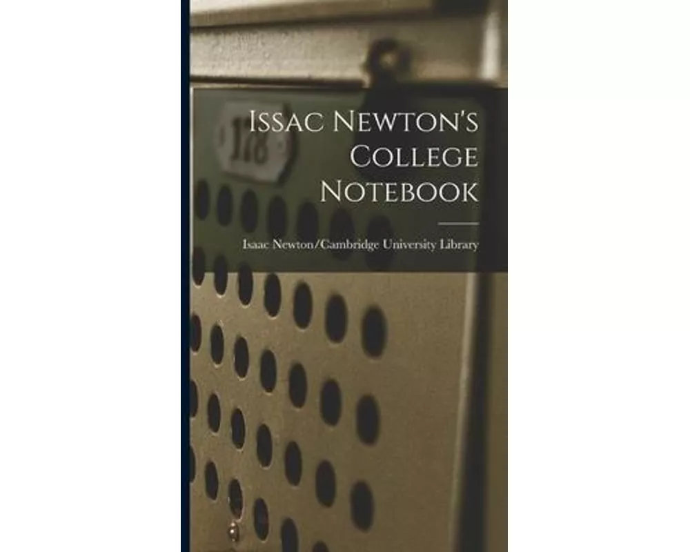 Issac Newton's College Notebook