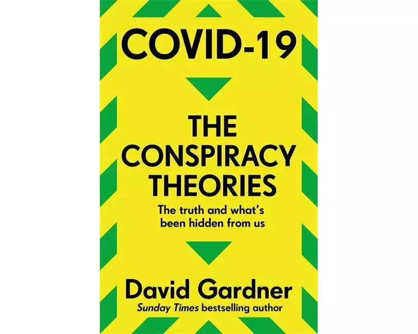 COVID-19 The Conspiracy Theories