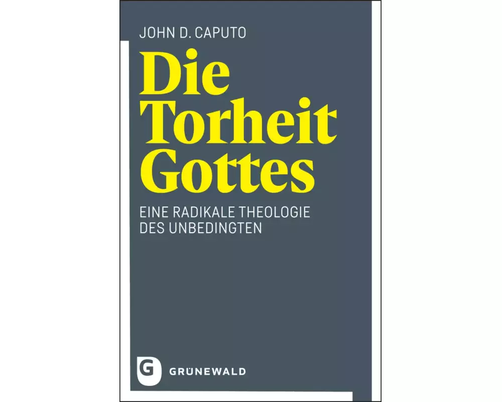Die Torheit Gottes