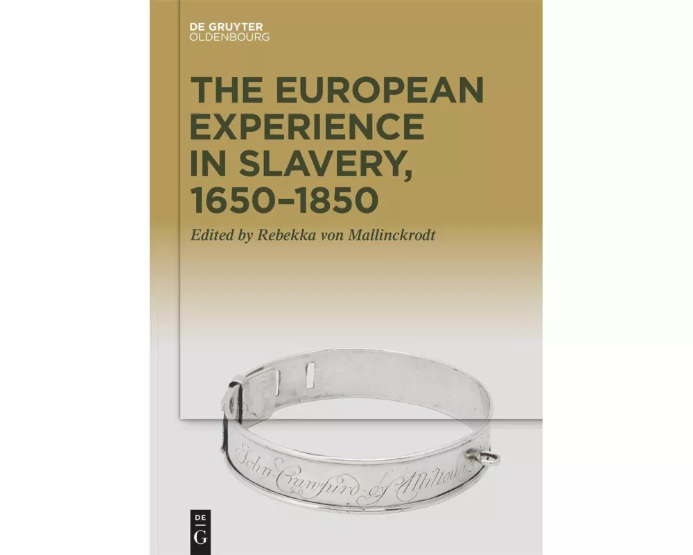 The European Experience in Slavery, 1650-1850