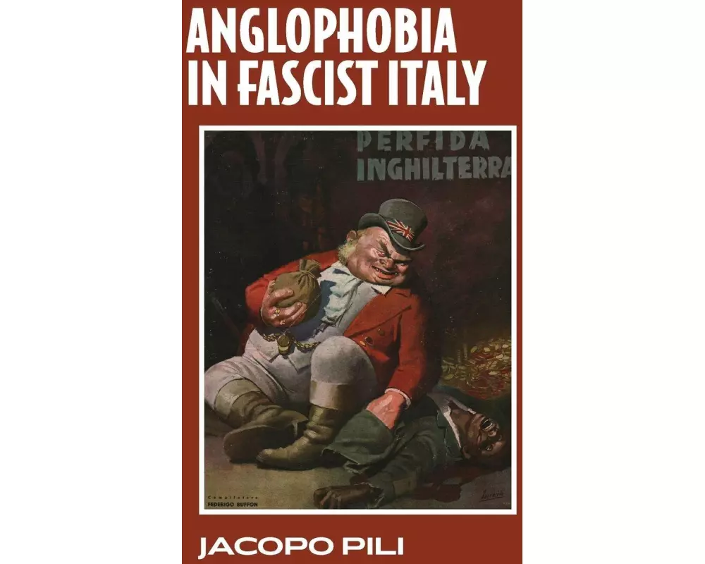 Anglophobia in Fascist Italy