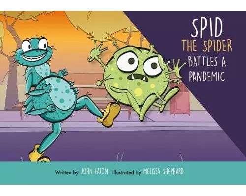 Spid the Spider Battles a Pandemic