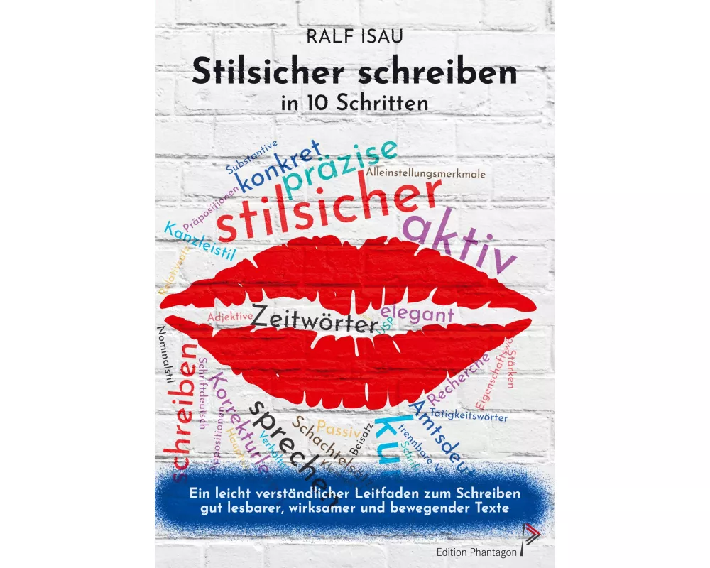 Stilsicher schreiben in 10 Schritten