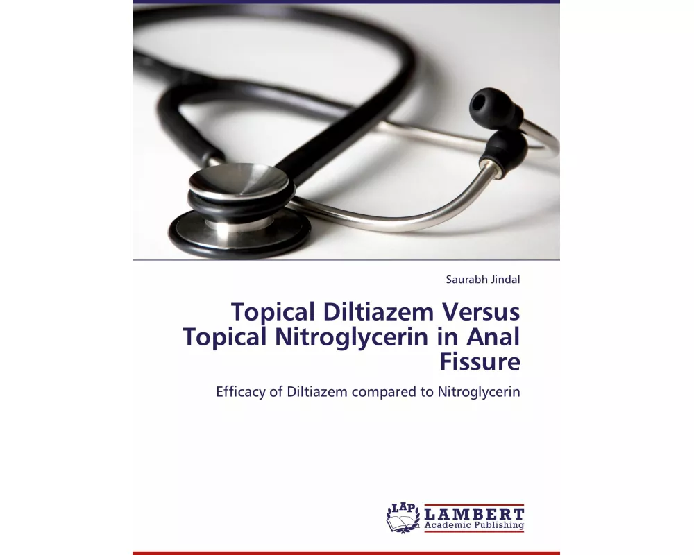 Topical Diltiazem Versus Topical Nitroglycerin in Anal Fissure