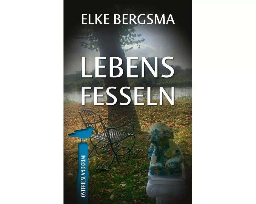 Lebensfesseln - Ostfrieslandkrimi