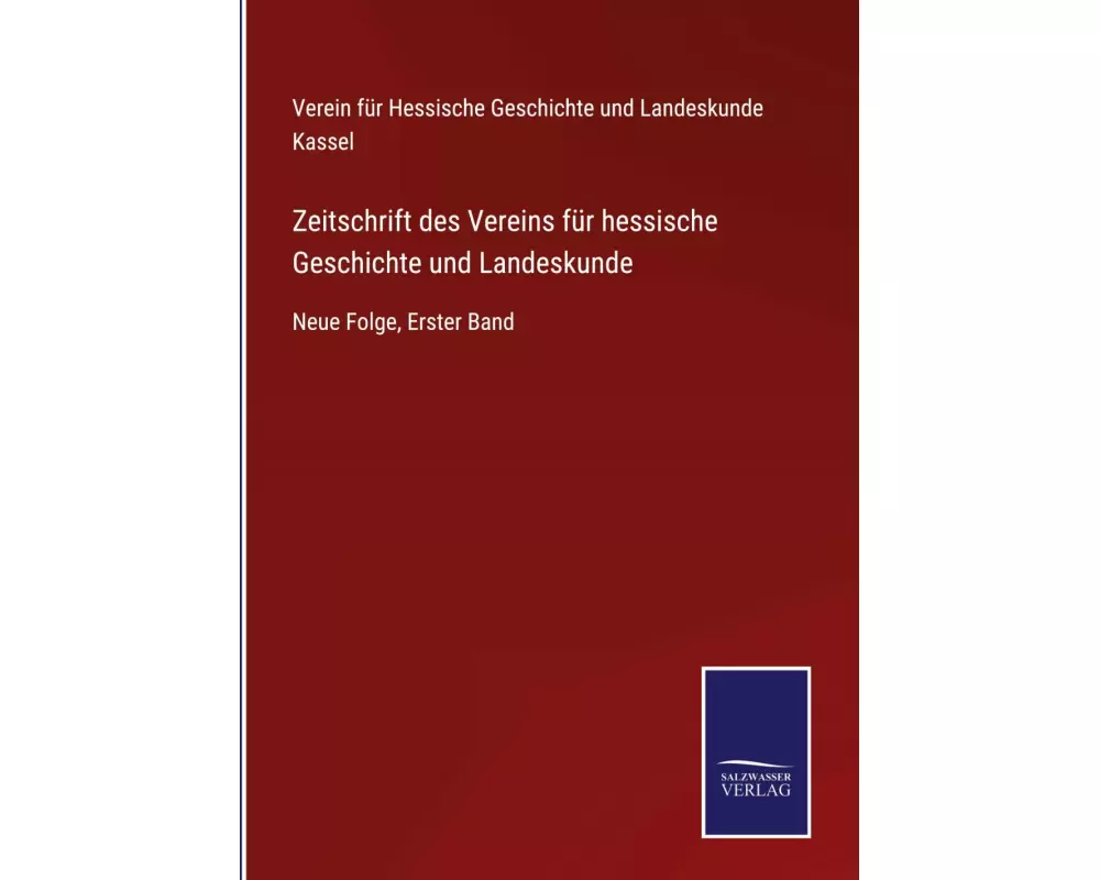 Zeitschrift des Vereins für hessische Geschichte und Landeskunde