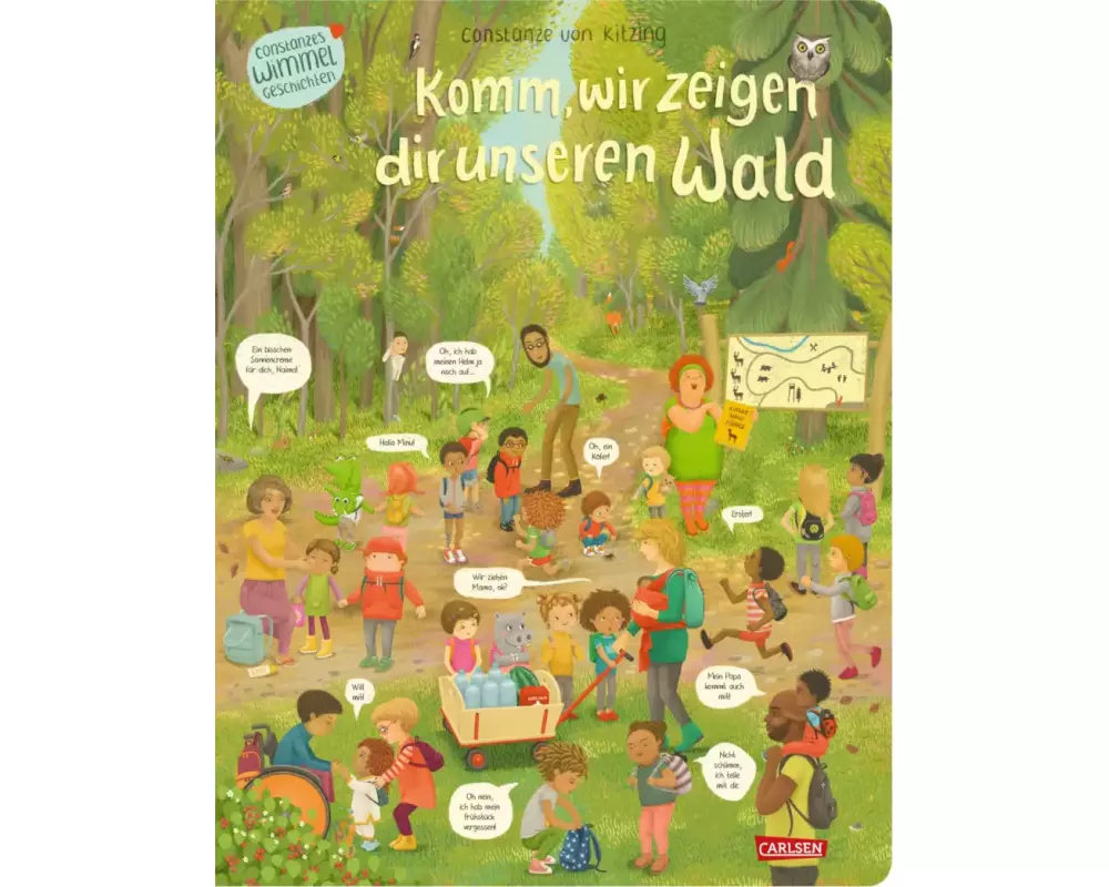 Komm, wir zeigen dir unseren Wald (Constanze von Kitzings Wimmelgeschichten 2)