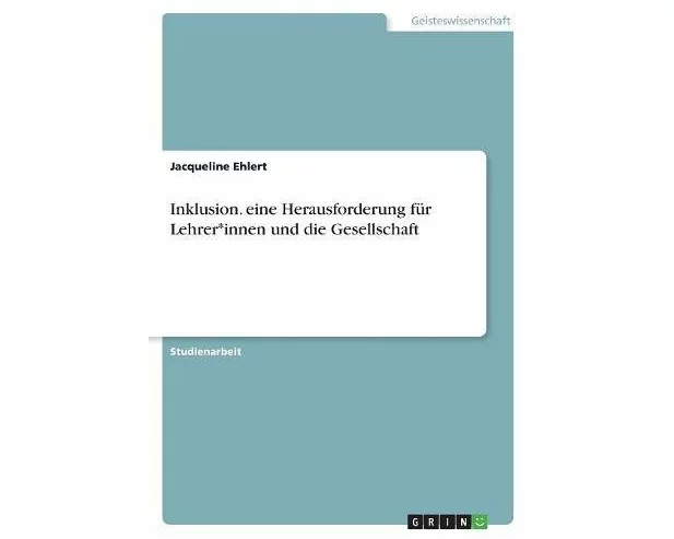 Inklusion. eine Herausforderung für Lehrer*innen und die Gesellschaft