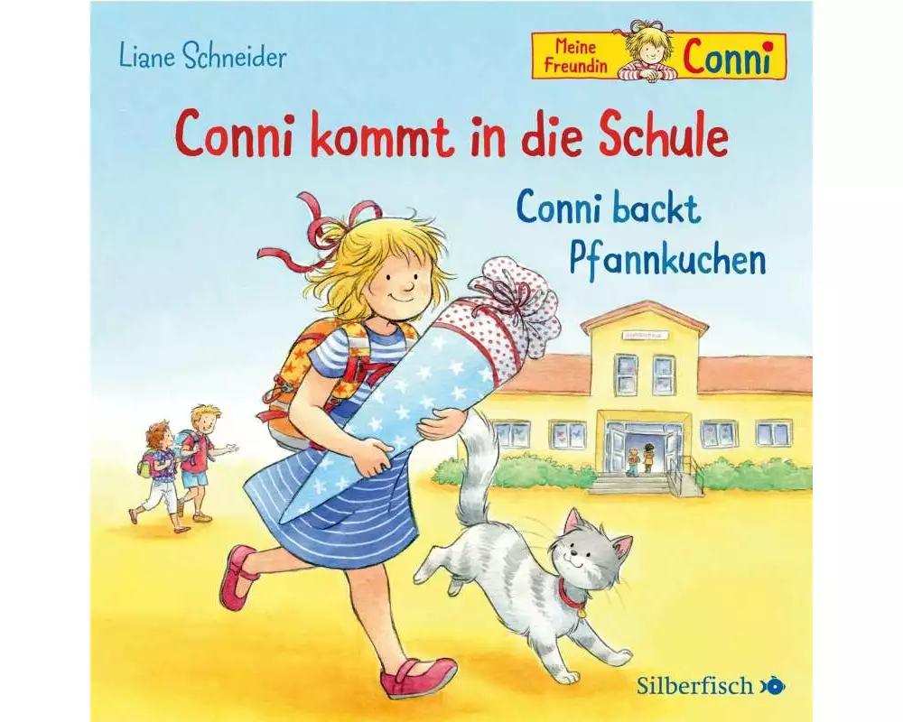 Conni kommt in die Schule / Conni backt Pfannkuchen (Meine Freundin Conni - ab 3)