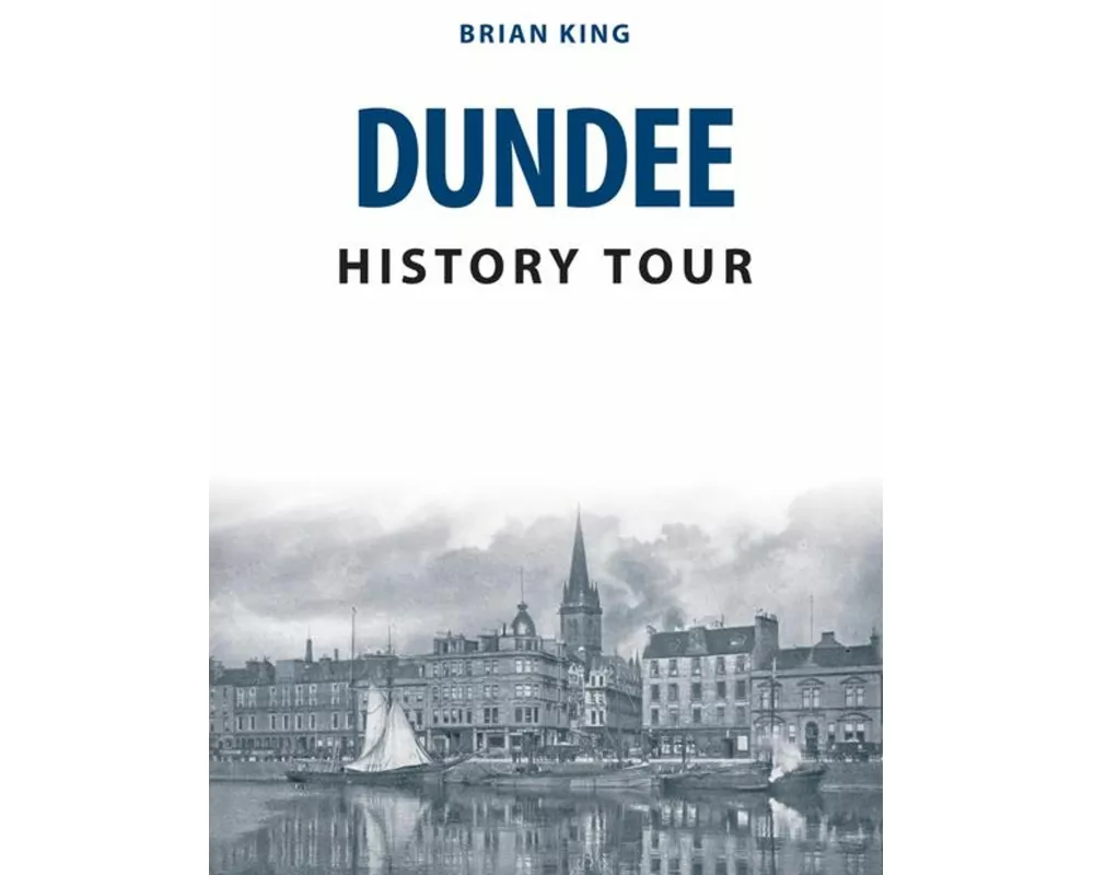 Dundee History Tour