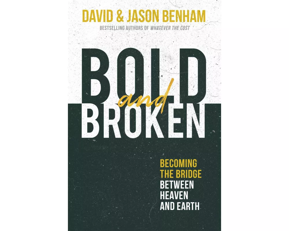 Bold and Broken