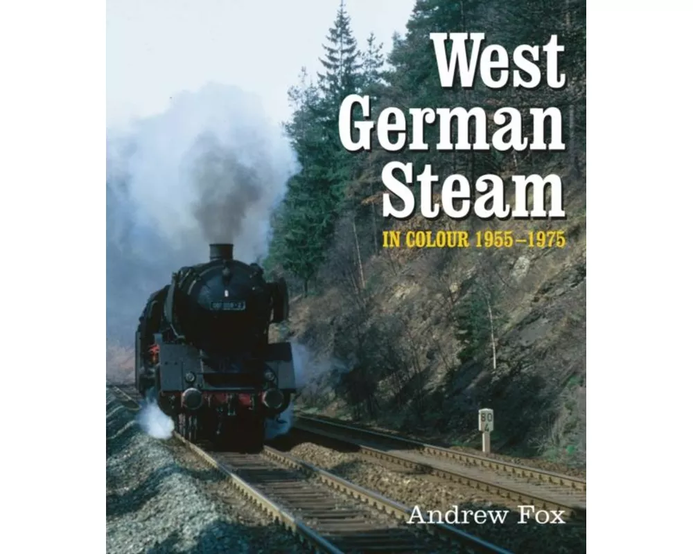 West German Steam in Colour 1955-1975