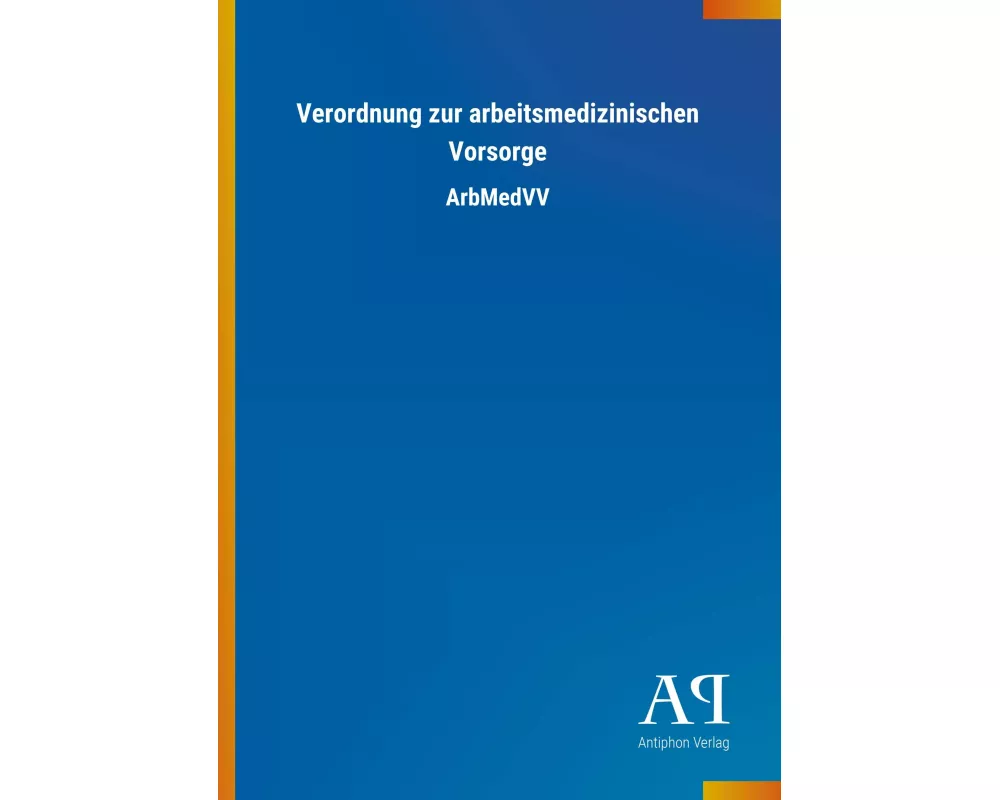 Verordnung zur arbeitsmedizinischen Vorsorge