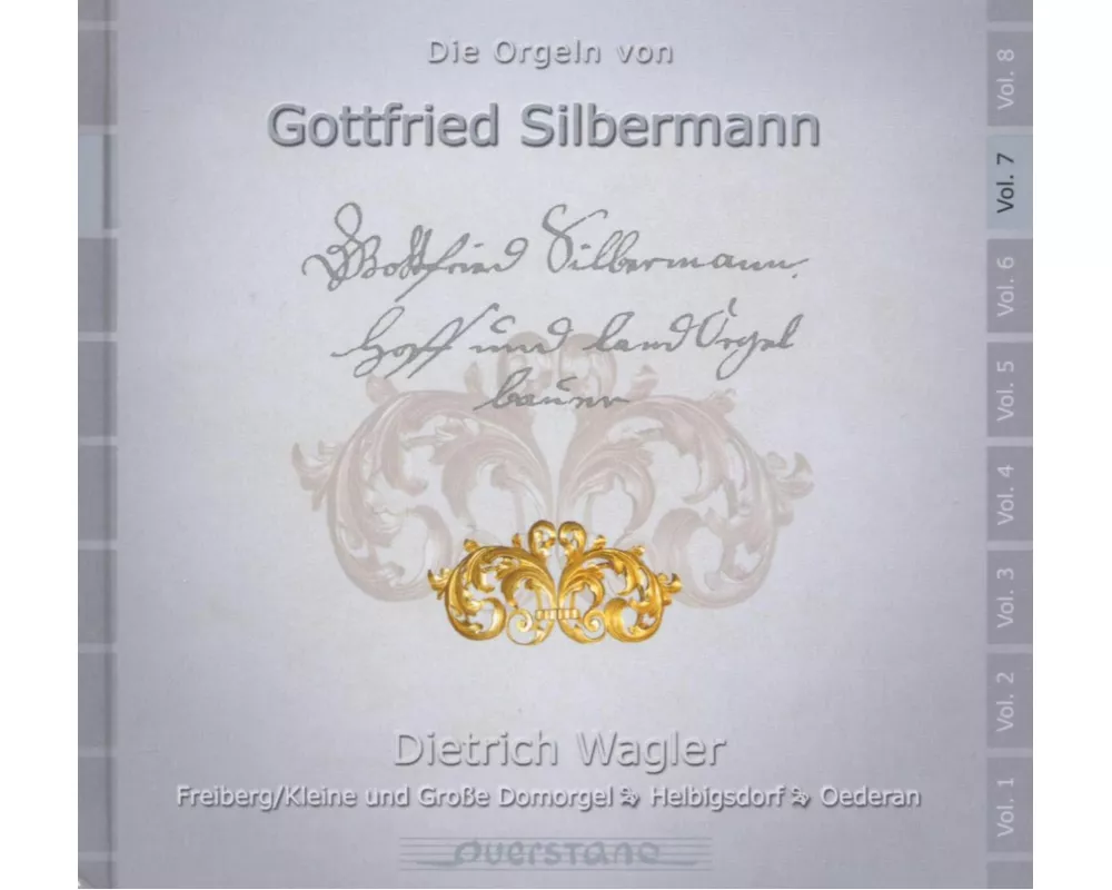 Die Orgeln von Gottfried Silbermann Vol.7