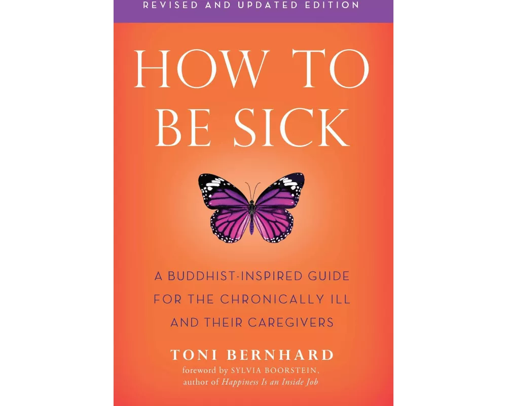How To Be Sick (Second Edition)