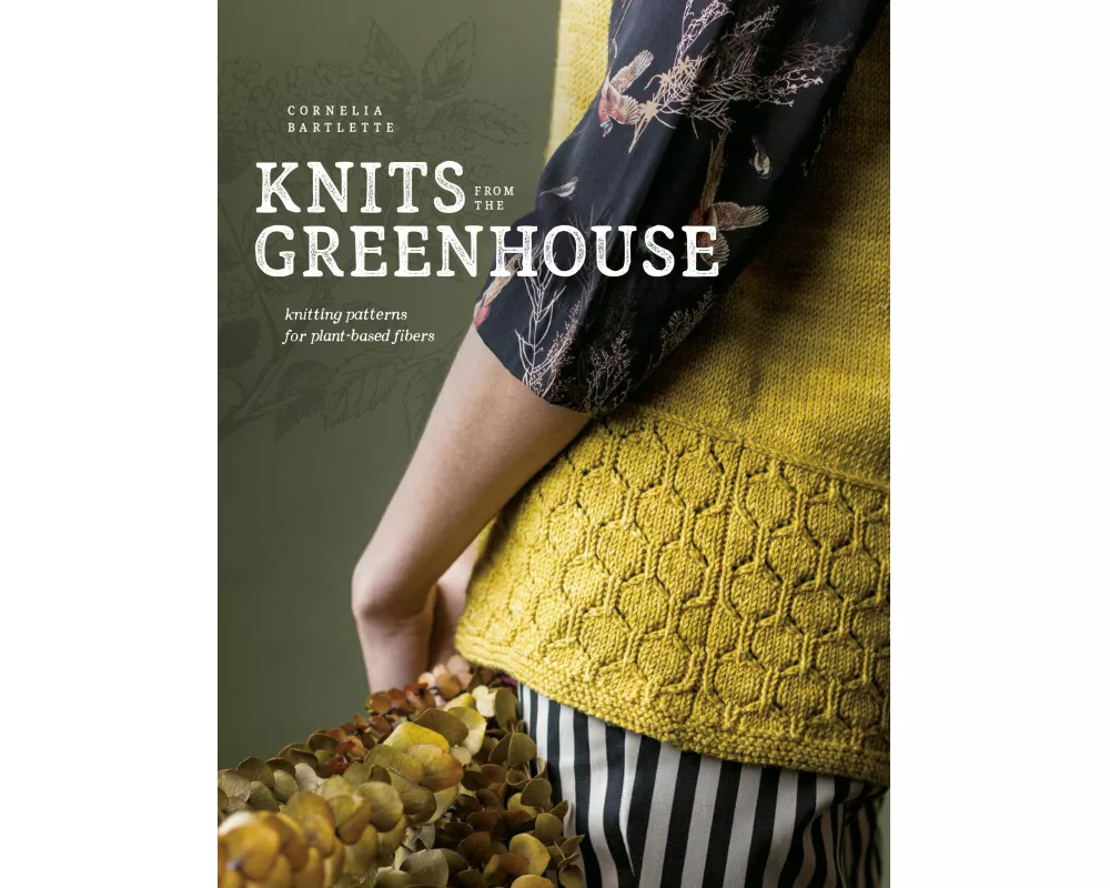 Knits from the Greenhouse