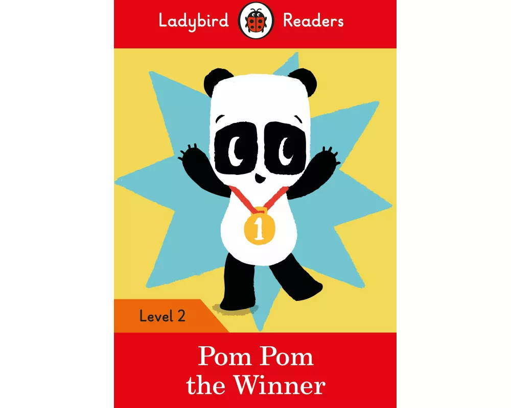 Ladybird Readers Level 2 - Pom Pom the Winner (ELT Graded Reader)