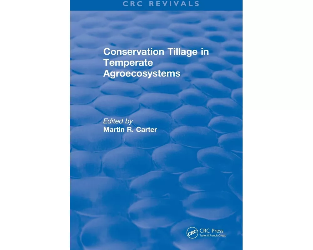 Revival: Conservation Tillage in Temperate Agroecosystems (1993)