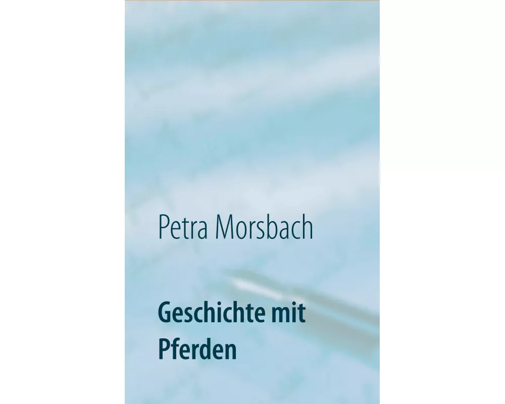 Geschichte mit Pferden