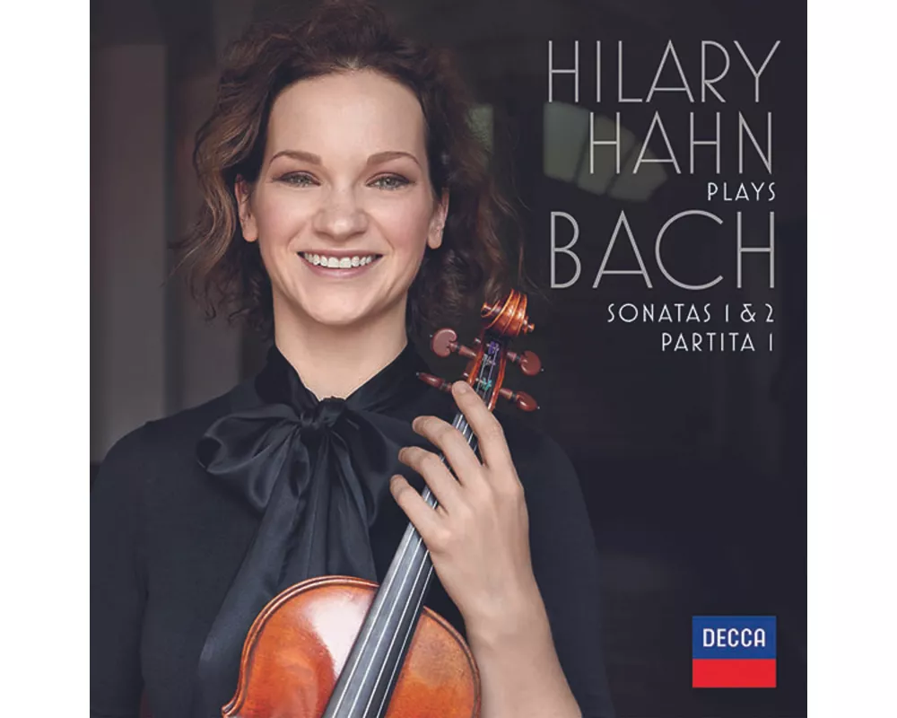 Hilary Hahn Plays Bach: Sonatas 1 & 2,Partita 1
