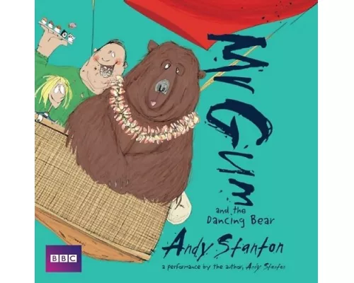 Mr Gum and the Dancing Bear: Children’s Audio Book
