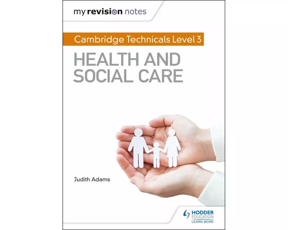 My Revision Notes: Cambridge Technicals Level 3 Health and Social Care