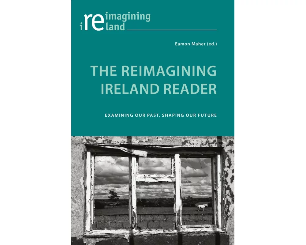 The Reimagining Ireland Reader