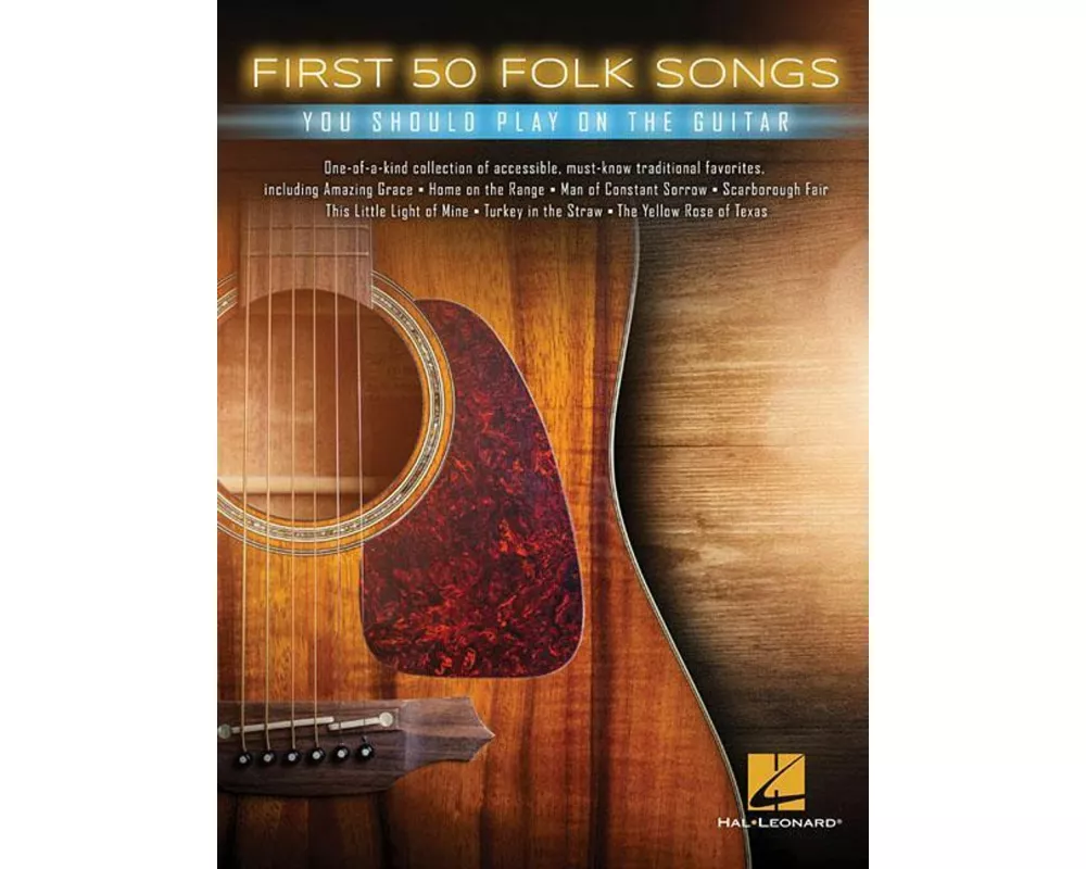 First 50 Folk Songs You Should Play on Guitar