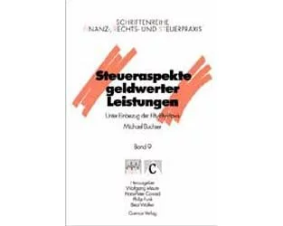 Steueraspekte geldwerter Leistungen