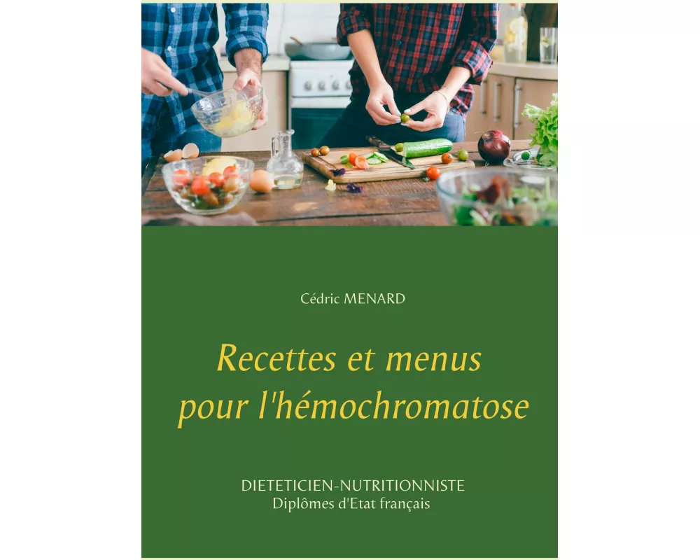 Recettes et menus pour l'hémochromatose