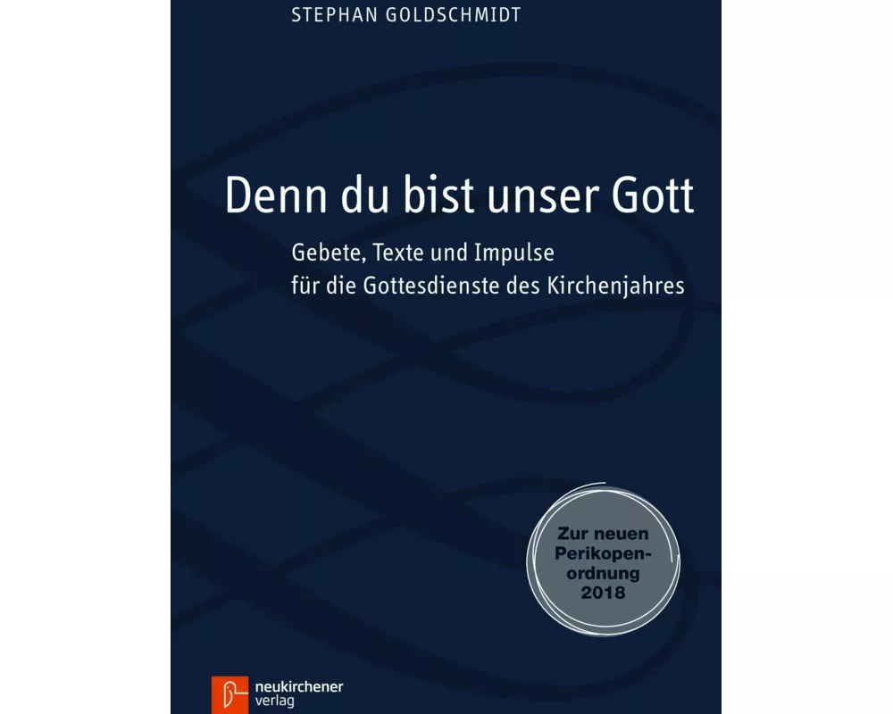 Denn du bist unser Gott