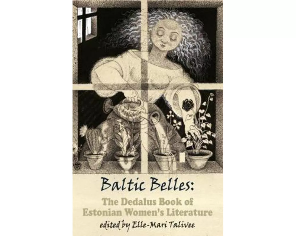 Baltic Belles: The Dedalus Book of Estonian Women's Literature