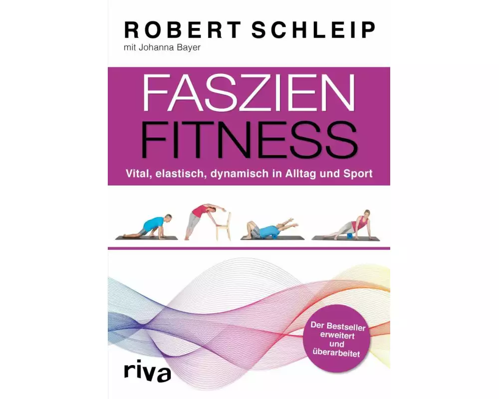 Faszien-Fitness – erweiterte und überarbeitete Ausgabe