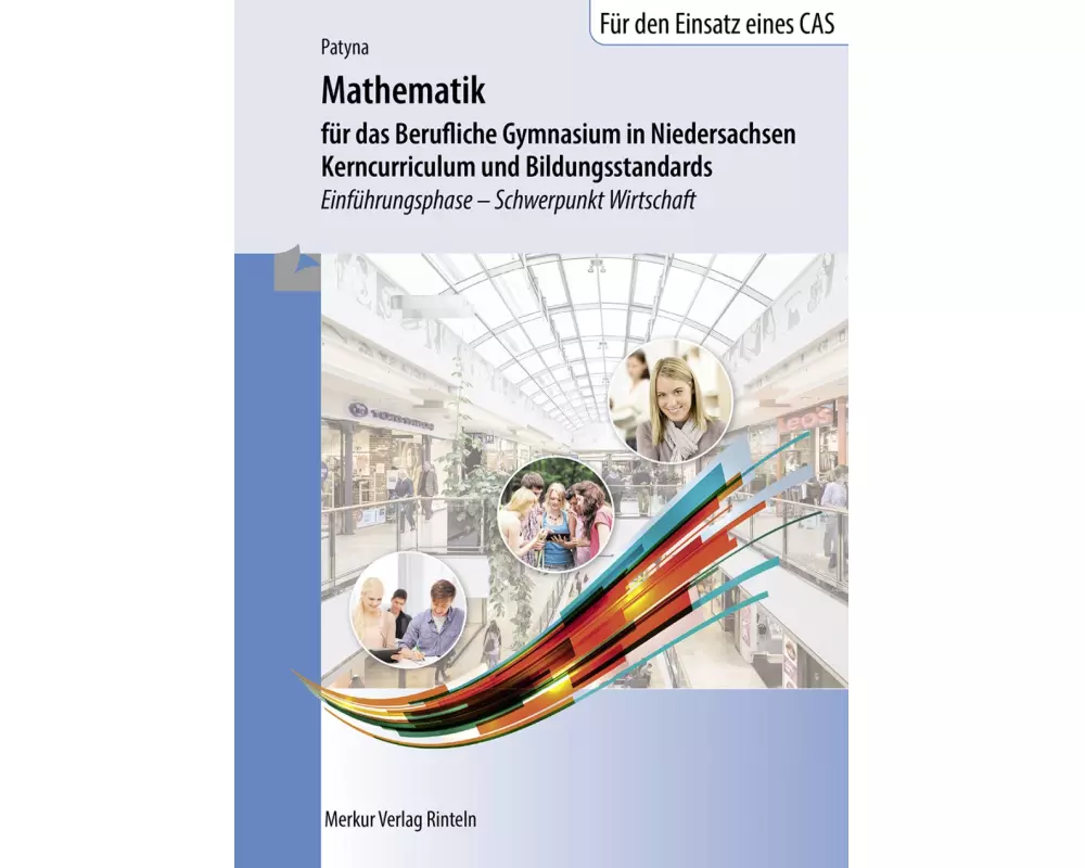 Mathematik für das Berufliche Gymnasium in Niedersachsen - Kerncurriculum und Bildungsstandards