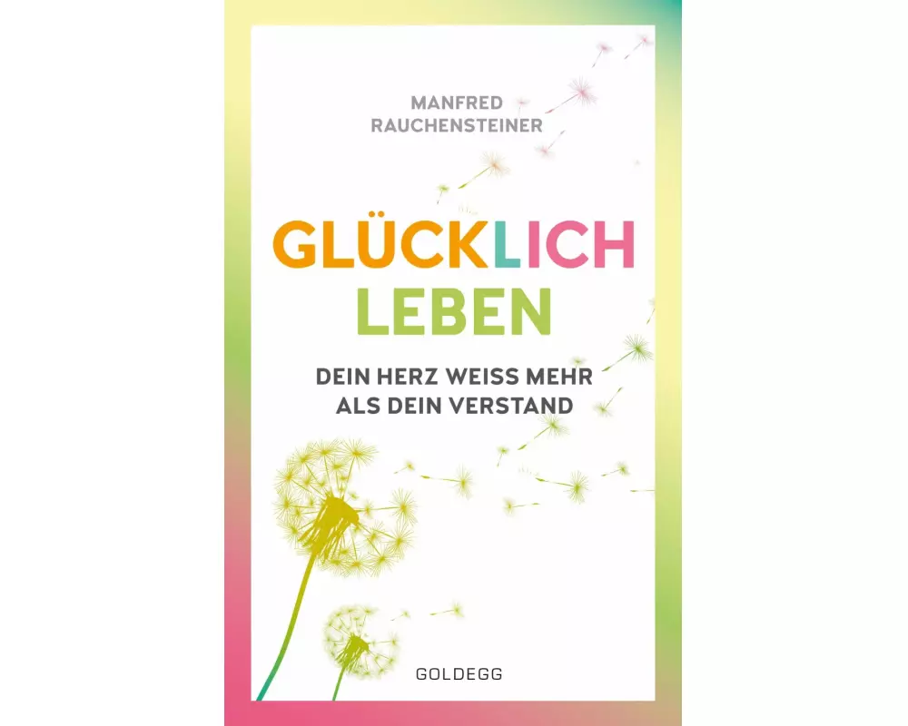 glücklich leben