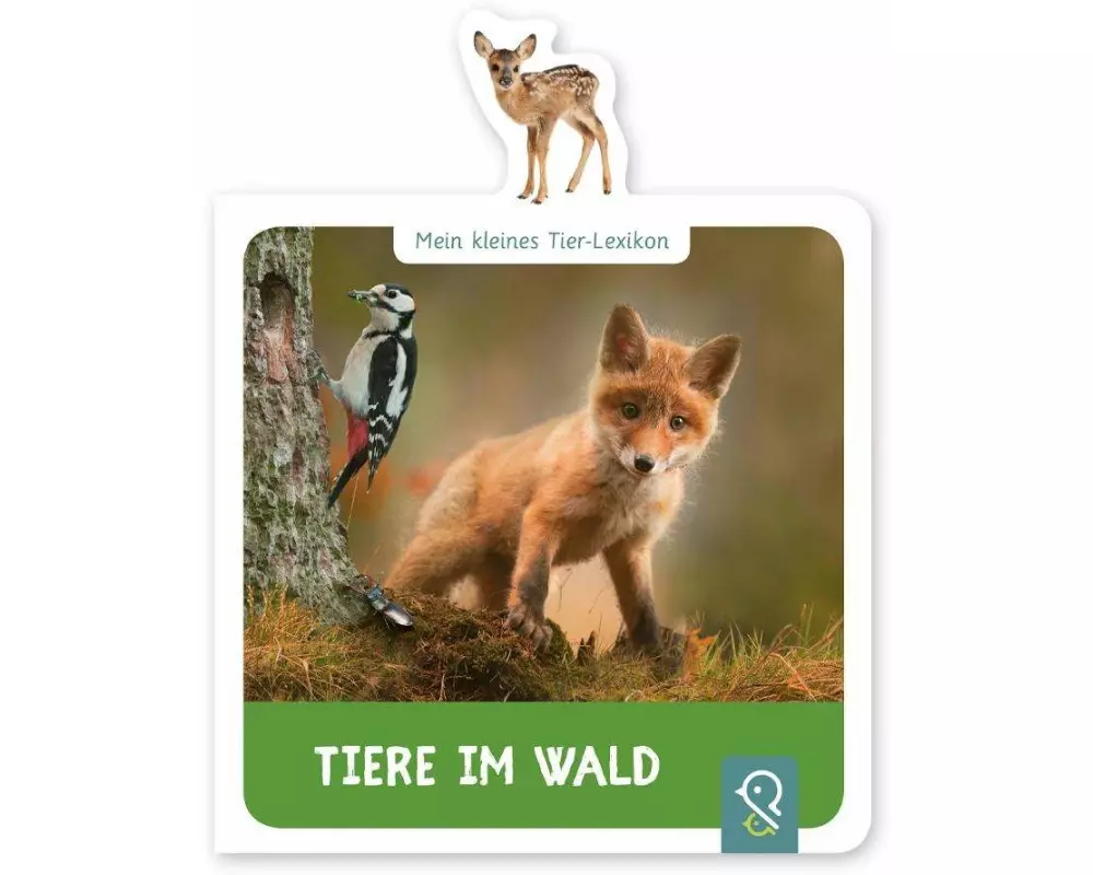Mein kleines Tier-Lexikon - Tiere im Wald