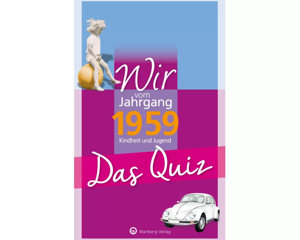 Wir vom Jahrgang 1959 - Das Quiz