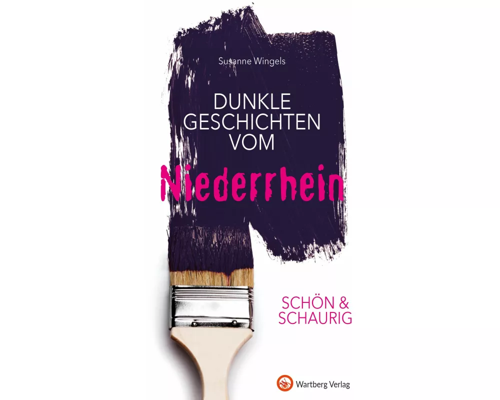 SCHÖN & SCHAURIG - Dunkle Geschichten vom Niederrhein