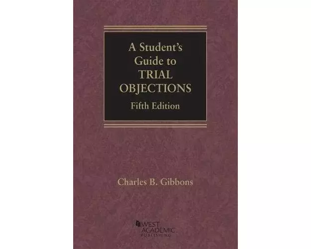A Student's Guide to Trial Objections