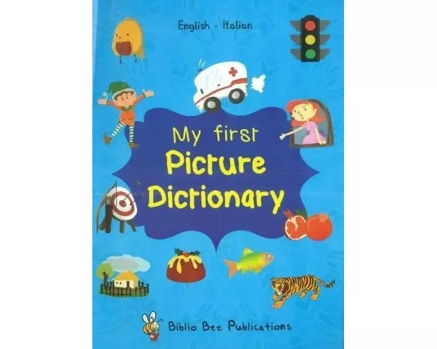 My First Picture Dictionary: English-Italian with over 1000 words (2018)