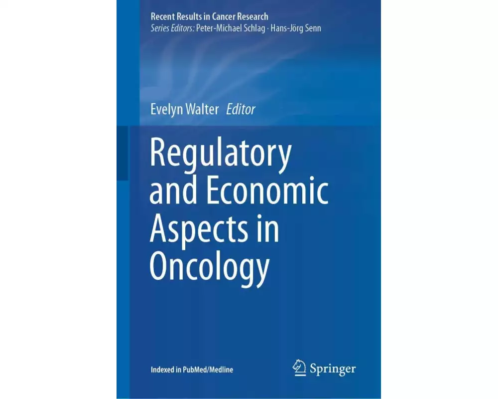 Regulatory and Economic Aspects in Oncology