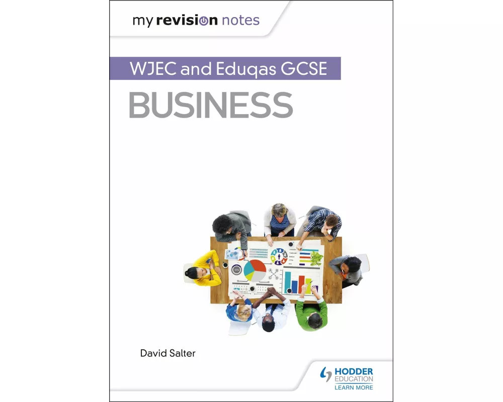 My Revision Notes: WJEC and Eduqas GCSE Business