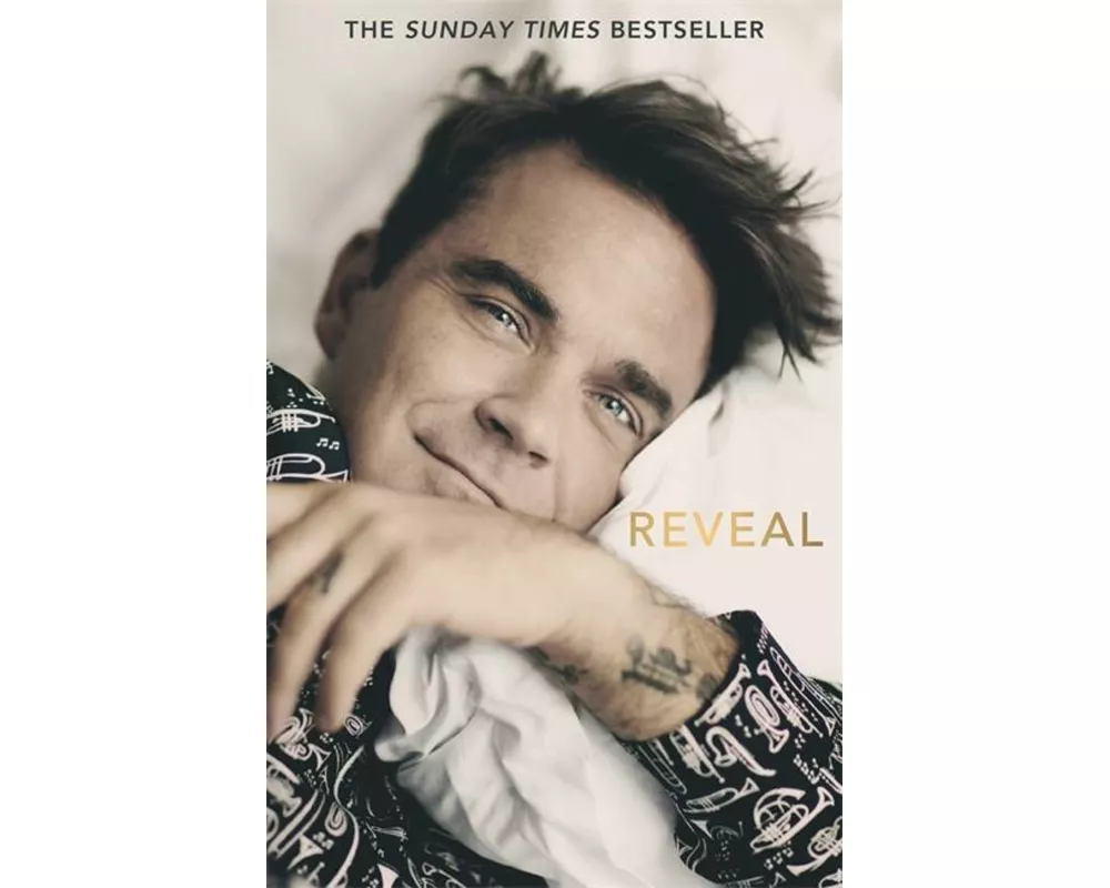 Reveal: Robbie Williams - As close as you can get to the man behind the Better Man film