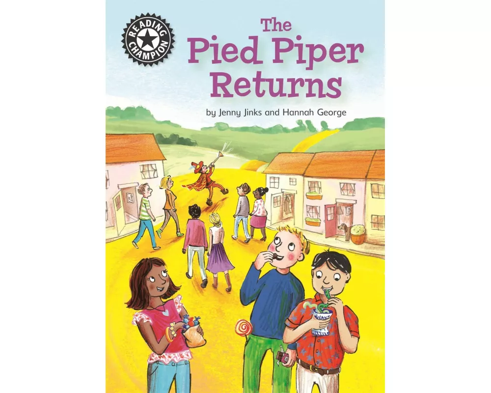 Reading Champion: The Pied Piper Returns