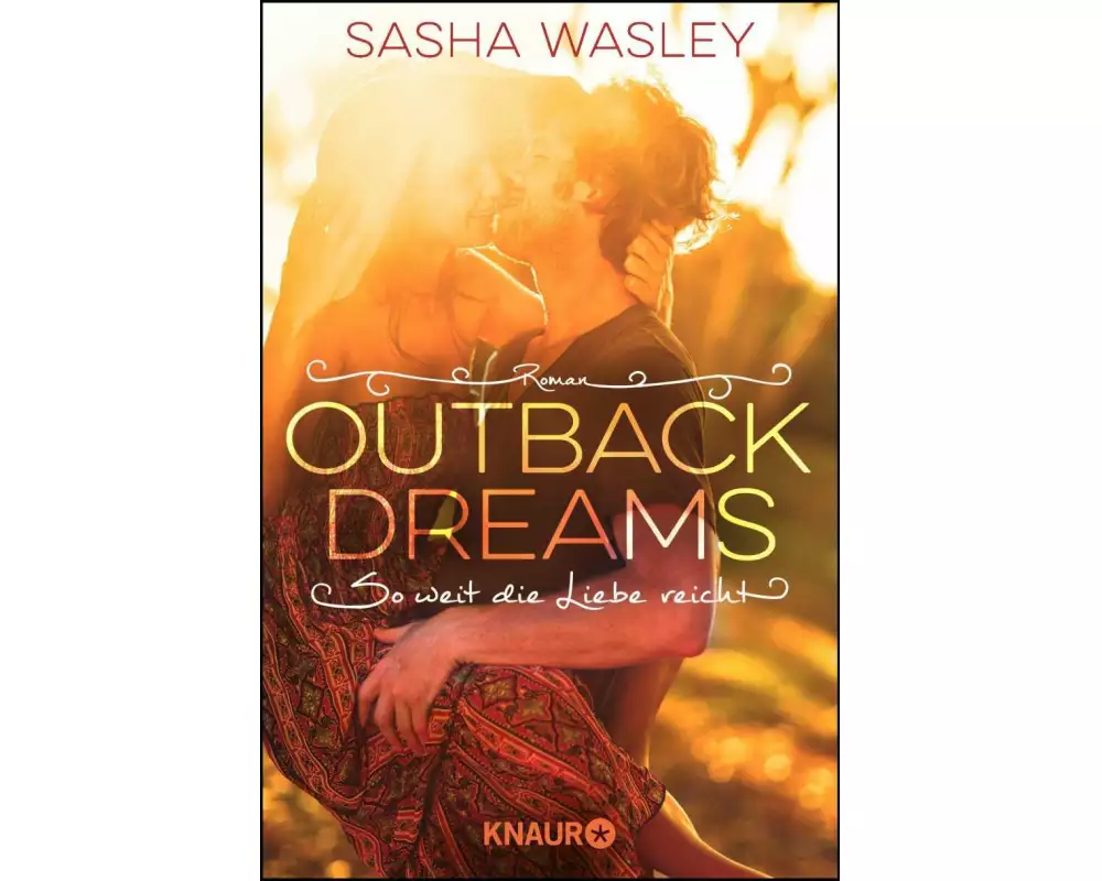 Outback Dreams. So weit die Liebe reicht
