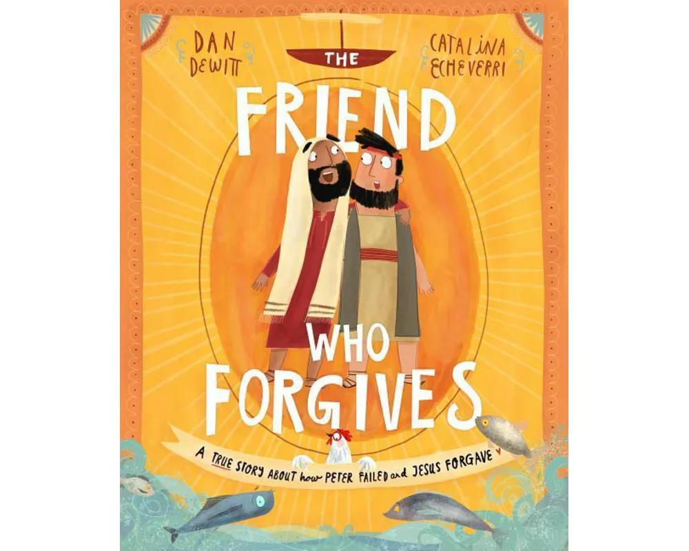 The Friend Who Forgives Storybook