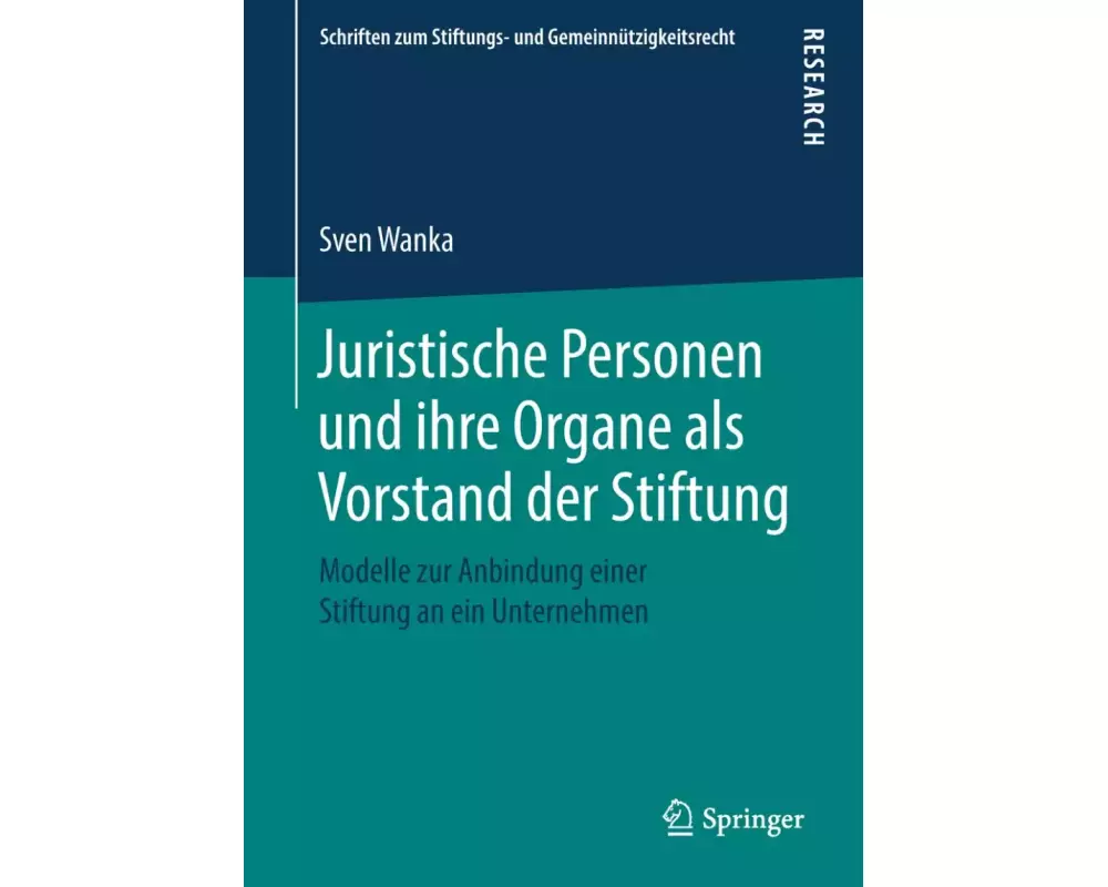 Juristische Personen und ihre Organe als Vorstand der Stiftung