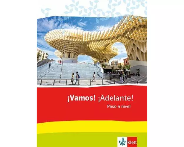 ¡Vamos! ¡Adelante! Paso a nivel. Schülerbuch 3. Lernjahr (3. FS) / 5. Lernjahr (2. FS)