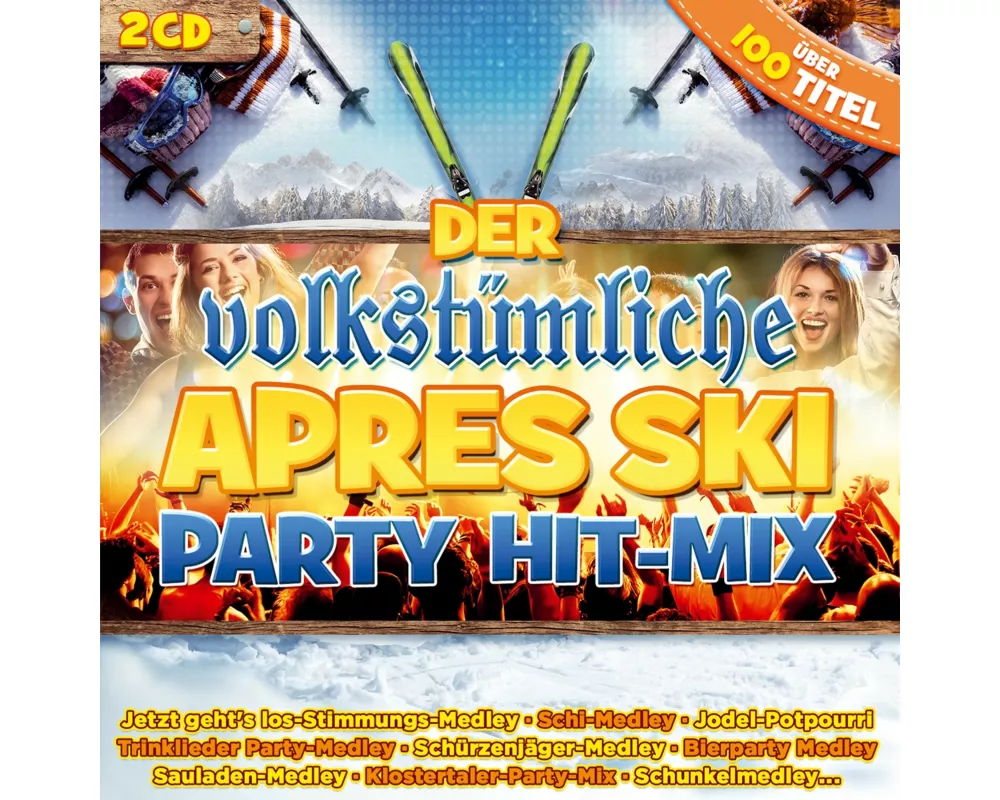 Der volkstümliche Apres Ski Party Hit-Mix